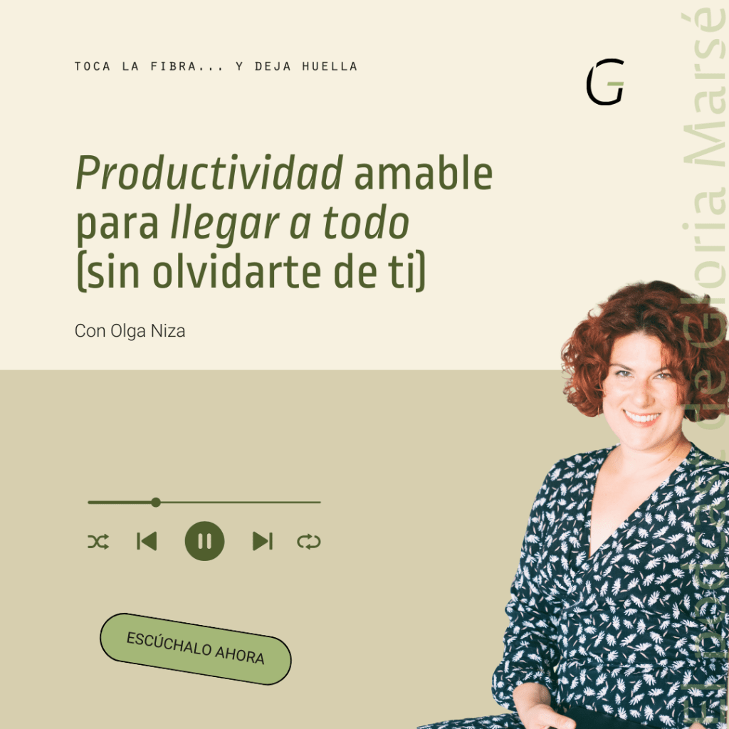entrevista podcast gloria marsé a olga niza sobre productividad